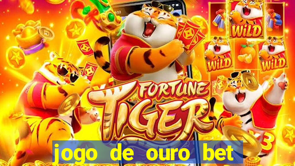 jogo de ouro bet codigo promocional